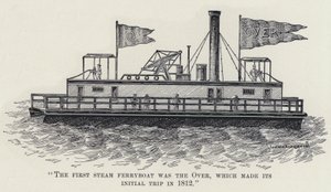 "The First Steam Ferryboat was the Over, som gjorde sin första resa 1812" (litho) av American School
