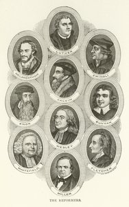 Reformatorerna, Luther, Melanchthon, Zwingli, Calvin, Knox, Bunyan, Wesley, Whitefield, Fletcher, Miller av American School