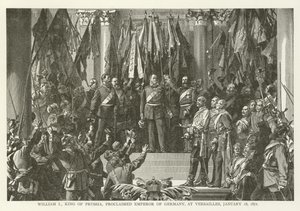 Vilhelm I, kung av Preussen, utropade till kejsare av Tyskland i Versailles den 18 januari 1871 av American School