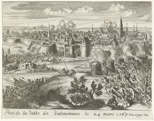 Beleg van Valenciennes, 1567 Tillfångatagandet av staden Valenciennes den 24 mars 1567 (titel på objektet) av Anonymous