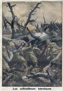 Första världskriget 1914-1918 (kriget 14-18). Franska maskingevärsskyttar skjuter mot tysk militär attack. I "" Le Petite Journal"", den 9/04/1916. Privat samling av Anonymous Anonymous
