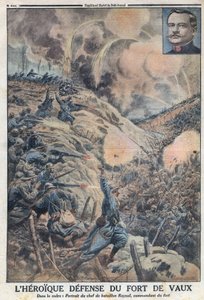 Första världskriget 1914-1918 (kriget 14-18). Det heroiska försvaret av Fort de Vaux med dess bataljonsledare Sylvain Eugene Raynal (1867-1939). I "" Le Petite Journal" av Anonymous Anonymous