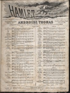 Partitur av "" HAMLET"" Opera av Ambroise Thomas i fem akter på ett libretto av Jules Barbier & Michel CarreCollection privat. av Anonymous Anonymous