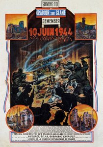 Andra världskriget: affisch till minne av massakern i Oradour-sur-Glane (Oradour sur Glane) i Upper Wien den 10/06/1944. Denna by förstördes efter att två tyska officerare tillfångatogs av motståndarna. 1944 Paris, Museum för de två världskrigen av Anonymous Anonymous