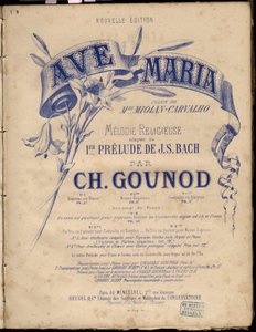 Noter till ”” Ave Maria””.Religiös melodi bearbetad Au 1er Prelude Av J.S. Bach. av Charles Gounod. Privat samling. av Anonymous Anonymous