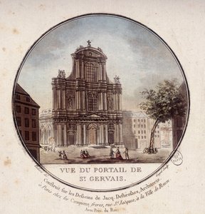 Utsikt över Saint Gervais portal, byggd enligt ritningar av arkitekten Jacques Desbrosses, Paris. I prittoresque utsikt över huvudbyggnaderna i Paris av sergeant av Antoine Louis Francois Sergent Marceau