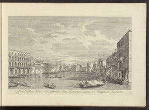 Utsikt över Canal Grande i Venedig Från Foscars hus på denna sida, på andra sidan Linos, så långt som till Välgörenhetstemplet (titel på objektet) Den mest kända utsikten över staden Venedig, från Antoniuskanalens 38 paneler, tryckta i mässing av Antonio V av Antonio Visentini