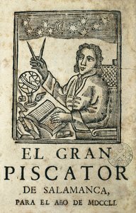 TORRES VILLARROEL, Diego de (1693-1770). Spansk författare, poet, dramatiker, astrolog, läkare, matematiker, präst och professor vid universitetet i Salamanca. Omslag till "El Gran Piscator de Salamanca para el ano de MDCCLI". Almanacka och årliga förutsäg av Artist Unknown