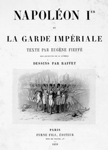 Titelsidan för Napoleon 1st and the Imperial Guard, 1859.