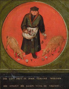 Den som vill slösa bort sina ansträngningar kastar rosor framför svin, 1558.