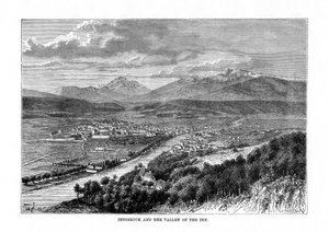Innsbruck and the Valley of the River Inn, Österrike, 1879