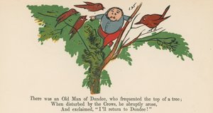 Det var en gammal man från Dundee, som besökte toppen av ett träd, från "A Book of Nonsense", utgiven av Frederick Warne and Co., London, ca 1875 av Edward Lear