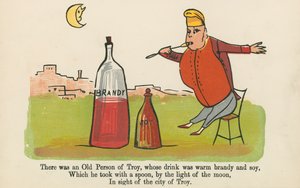 Det fanns en gammal person från Troy, vars dryck var varm konjak och soja, från "A Book of Nonsense", utgiven av Frederick Warne and Co., London, ca 1875