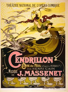 Cendrillon (Askungen), sagoopera från 1899 av Jules Massenet (12 maj 1842 - 13 augusti 1912) av Emil Bertrand