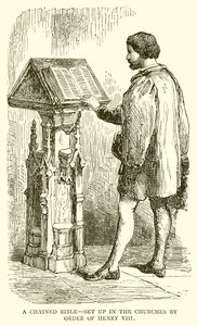 En kedjad bibel – uppsatt i kyrkorna på order av Henrik VIII av English School