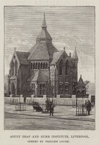 Adult Deaf and Dumb Institute, Liverpool, öppnat av prinsessan Louise av English School