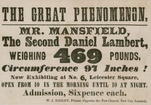 Annonsera för ett framträdande av Mr Mansfield, en andra Daniel Lambert, som väger 469 pund av English School