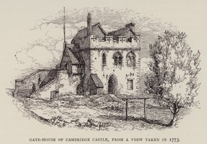 Cambridge: Gate-House of Cambridge Castle, från en vy tagen 1773 (etsning) av English School