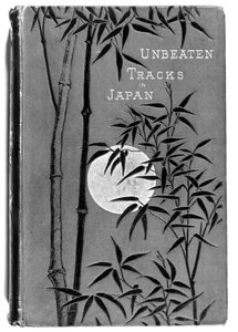 Framsidan av Unbeaten Tracks in Japan av Isabella Bird (1831-1904) första upplagan, publicerad av John Murray, 1880 av English School