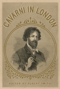 Gavarni i London, redigerad av Albert Smith av English School