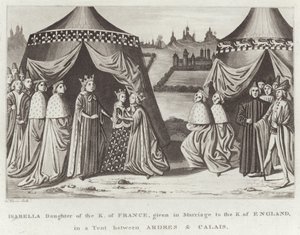 Isabella dotter till K. av Frankrike, given i äktenskap med K. av England, i ett tält mellan Ardres och Calais av English School