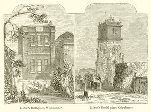 Miltons födelseplats, Westminster. Miltons Burial-Place, Cripplegate av English School