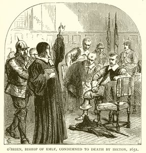 OBrien, biskop av Emly, dömd till döden av Ireton, 1651 av English School