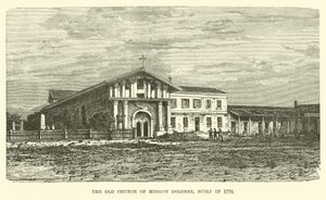 Old Church of Mission Dolores, byggd 1776 av English School