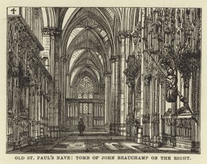 Old St Pauls Nave, Tomb of John Beauchamp till höger av English School