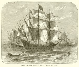 Skepp, Harry Grace a Dieu; Byggd 1513 av English School