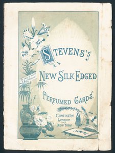 Stevenss sidenkantade parfymerade kort, Coventry, London och New York. Bildtexten lyder: En sak av skönhet är en glädje för alltid. viktoriansk reklam. av English School