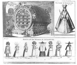 The Heidelberg Tun, The Lady of Newburg and Habits of the Women of Augsburg, från Missons Nouveau voyage dItalie publicerad i Navigantium atque Itinerantium Bibliotheca av Harris, reviderad upplaga, 174 av English School