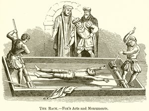 The Rack.--Foxs Acts and Monuments av English School