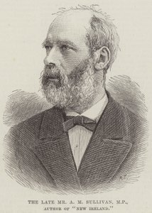 Den bortgångne Mr A M Sullivan, MP, författare till "New Ireland" (gravyr) av English School