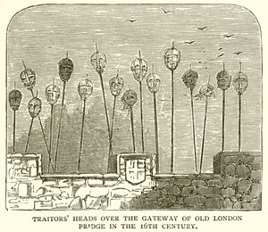 Traitors Heads över Gateway of Old London Bridge på 1500-talet av English School