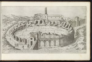 Amfiteatern Castrense te Rome Bouwwerken uit de oudheid (serietitel) Resterna av det antika Rom samlade och fotograferade i perspektiv av Stefano Du Perac Parisino (serietitel på objekt) av Etienne Duperac