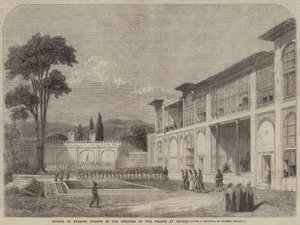 Parade of Persian Troops in the Gardens of the Palace at Shiraz 