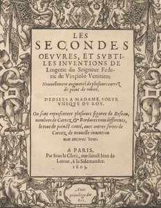Lord Federic de Vinciolo V...s andra verk och subtila uppfinningar av underkläder, 1603.