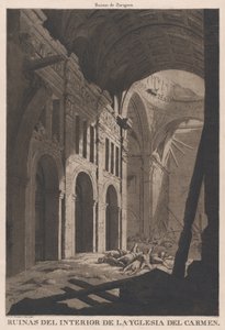 Utsikt över ruinerna av det inre av kyrkan Nuestra Senora del Carmen i Saragos..., 1808-14