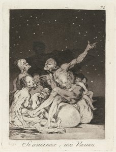 Si amanece; nos vamos (När dagen rasar kommer vi att vara lediga) av Francisco de Goya