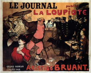 Le Journal publicerar La Loupiote, en stor roman av Aristide Bruant, 1908