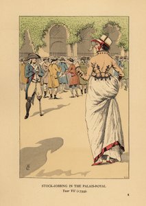 Fashionabla kvinna med en grupp spekulanter eller agiotörer, Paris. En enbent revolutionär soldat står på vakt. Lagerjobb på Palais Royal, år VII