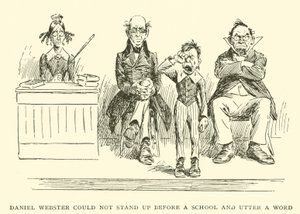 Daniel Webster kunde inte stå upp inför en skola och få fram ett ord