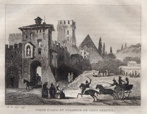 Caius Cestus Pyramid och St Paul Porte i Rom Porte Saint Paul och Pyramid av Caius Sextus a Rome - Gravyr från "" Pittoreska Italien"" - Historisk och beskrivande målning av Italien"" av M. de Norvins, Ch. Nodier 1834-1836. av French School