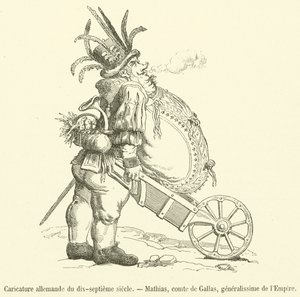 Tysk karikatyr från 1600-talet, Mathias, greve av Gallas, Generalissimo of the Empire (gravyr) av French School