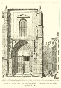 Saint-Yves kapell, rue Saint-Jacques, i hörnet av rue des Noyers, revs 1796 av French School