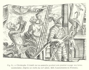 Christopher Columbus på sin karavel under sin första resa till västra länder; efter en niello från 1500-talet, Bibl Laurentienne de Florence (gravyr) av French School