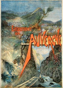 Järnvägsbolag från Paris till Orleans (PO) - Utflykt i Auvergne - Le Mont Dore. Bourboulen. Cere Gorge. av French School