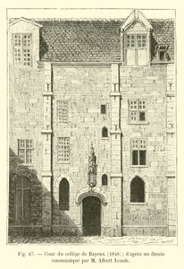 Bayeux högskolegård, 1848; från en teckning kommunicerad av M Albert Lenoir av French School