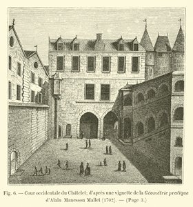 Västra innergården i Chatelet; efter en vinjett från Practical Geometry of Alain Manesson Mallet, 1702 av French School